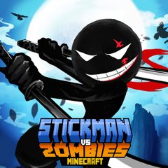 Stickman vs Zombies Minecraft Game